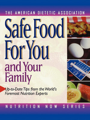 cover image of Safe Food for You and Your Family